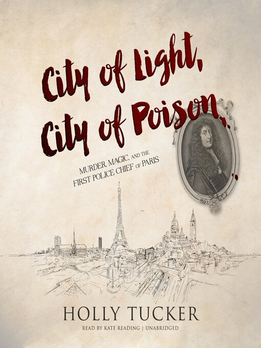 Title details for City of Light, City of Poison by Holly Tucker - Available